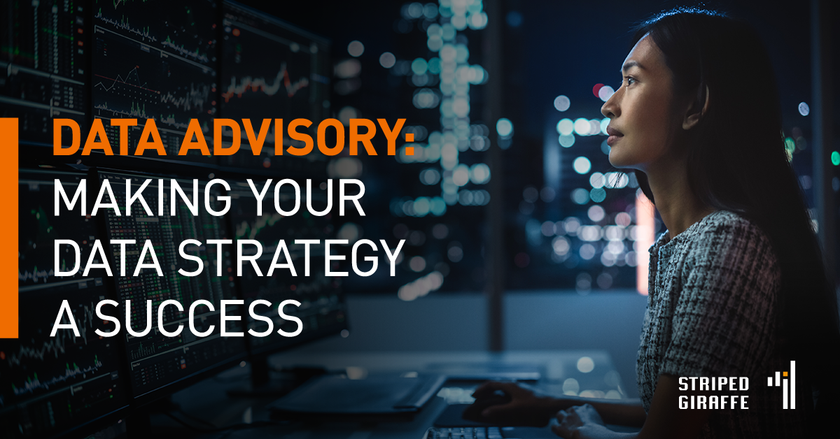 Data Advisory - Making your data strategy a success