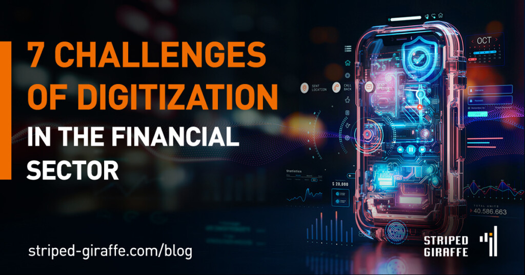 Top 7 challenges of digitization in the financial sector