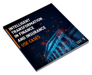 Intelligent Transformation in Finance & Insurance